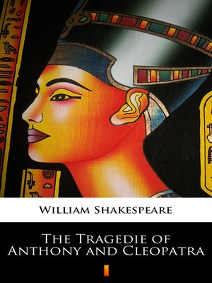 cover image of The Tragedie of Anthony and Cleopatra